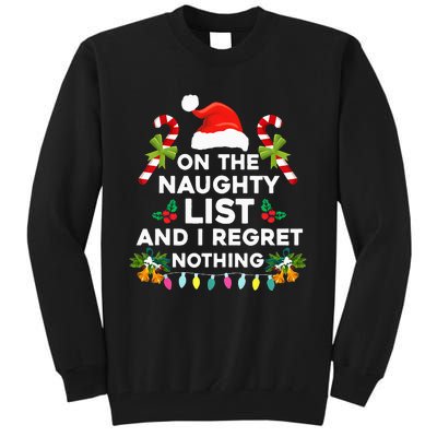 On The Naughty List And I Regret Nothing Xmas  Tall Sweatshirt