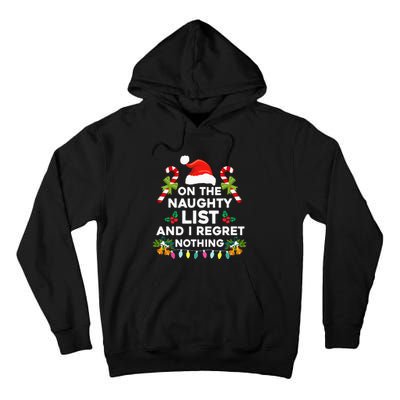 On The Naughty List And I Regret Nothing Xmas  Tall Hoodie