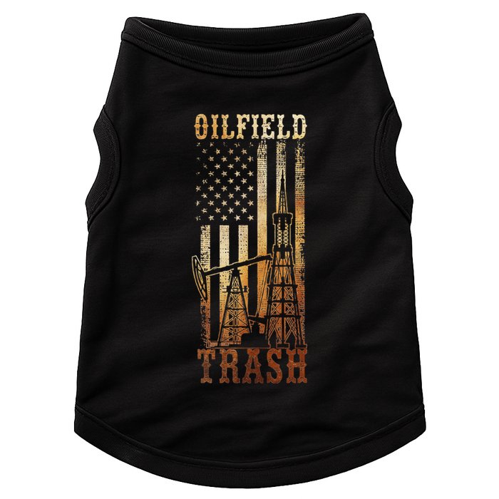 Oilfield Trash Not For The Weak For Oil Rig And Gas Workers Doggie Tank