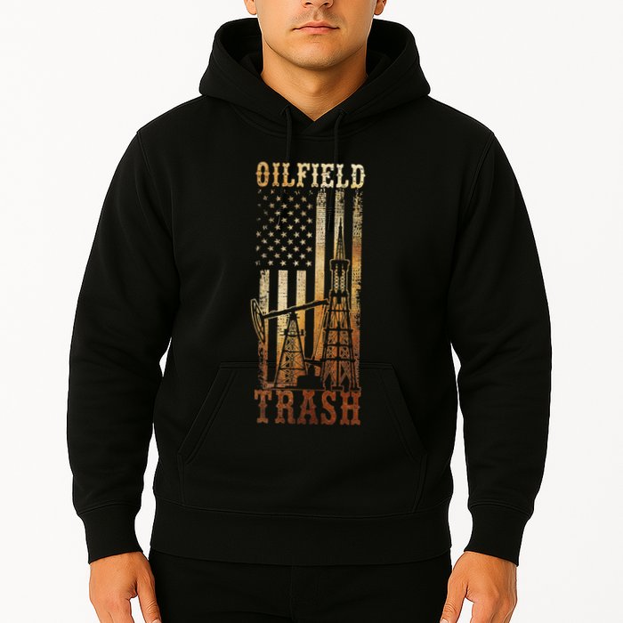 Oilfield Trash Not For The Weak For Oil Rig And Gas Workers Hoodie