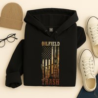 Oilfield Trash Not For The Weak For Oil Rig And Gas Workers Hoodie