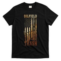 Oilfield Trash Not For The Weak For Oil Rig And Gas Workers T-Shirt