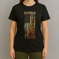 Oilfield Trash Not For The Weak For Oil Rig And Gas Workers T-Shirt