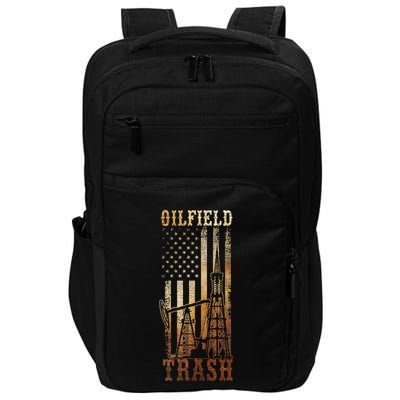 Oilfield Trash Not For The Weak For Oil Rig And Gas Workers Impact Tech Backpack