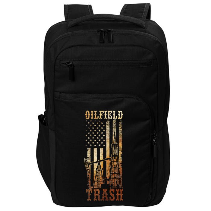 Oilfield Trash Not For The Weak For Oil Rig And Gas Workers Impact Tech Backpack
