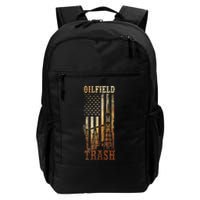Oilfield Trash Not For The Weak For Oil Rig And Gas Workers Backpack