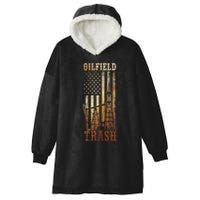 Oilfield Trash Not For The Weak For Oil Rig And Gas Workers Hooded Wearable Blanket