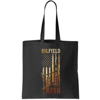 Oilfield Trash Not For The Weak For Oil Rig And Gas Workers Bag
