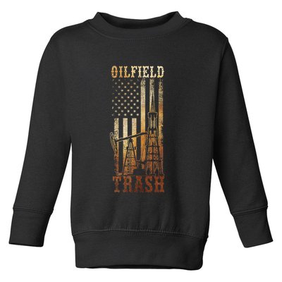Oilfield Trash Not For The Weak For Oil Rig And Gas Workers Toddler Sweatshirt