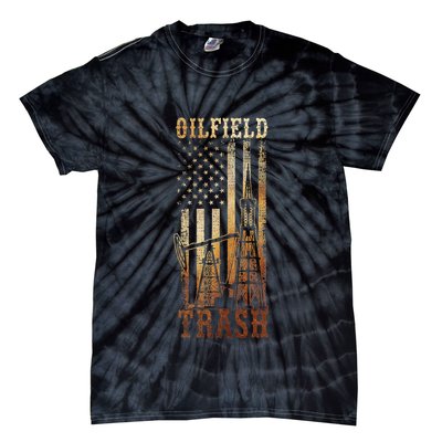 Oilfield Trash Not For The Weak For Oil Rig And Gas Workers Tie-Dye T-Shirt