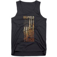 Oilfield Trash Not For The Weak For Oil Rig And Gas Workers Tank Top