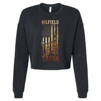Oilfield Trash Not For The Weak For Oil Rig And Gas Workers Cropped Pullover Crew