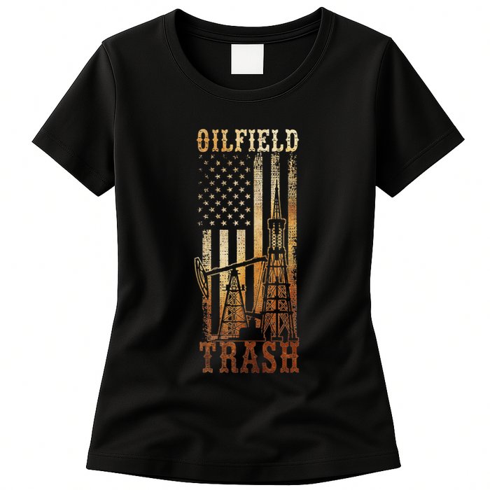 Oilfield Trash Not For The Weak For Oil Rig And Gas Workers Womens T-Shirt