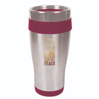 Oilfield Trash Not For The Weak For Oil Rig And Gas Workers 16oz Travel Tumbler