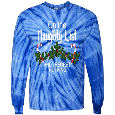 On The Naughty List And I Regret Nothing Funny Xmas Santa Gift Tie-Dye Long Sleeve Shirt