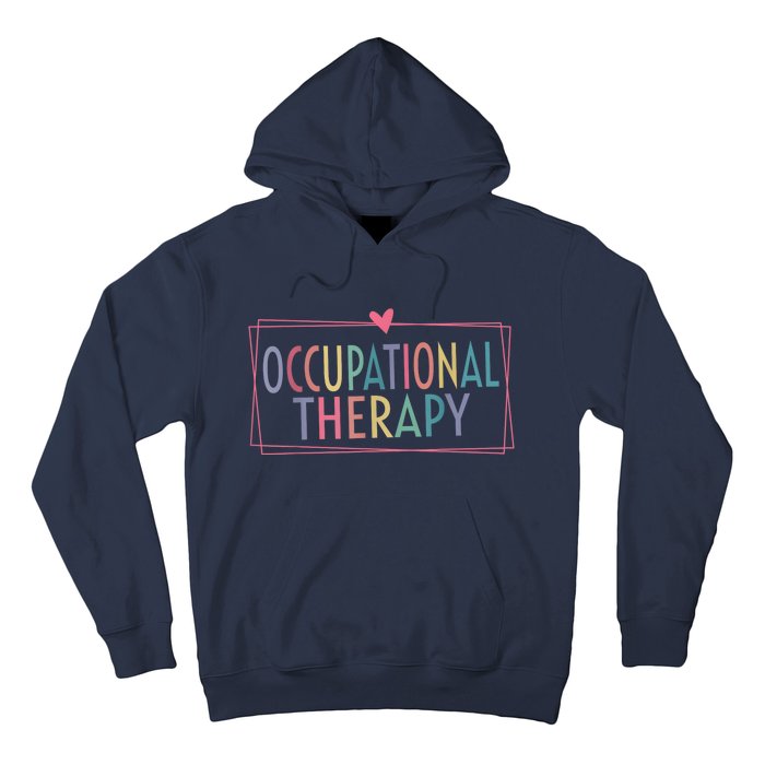 Occupational Therapy -OT Therapist OT Month design idea Hoodie