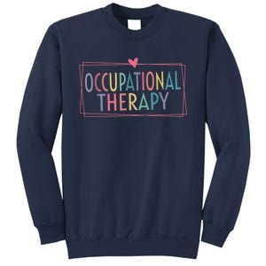 Occupational Therapy -OT Therapist OT Month design idea Sweatshirt