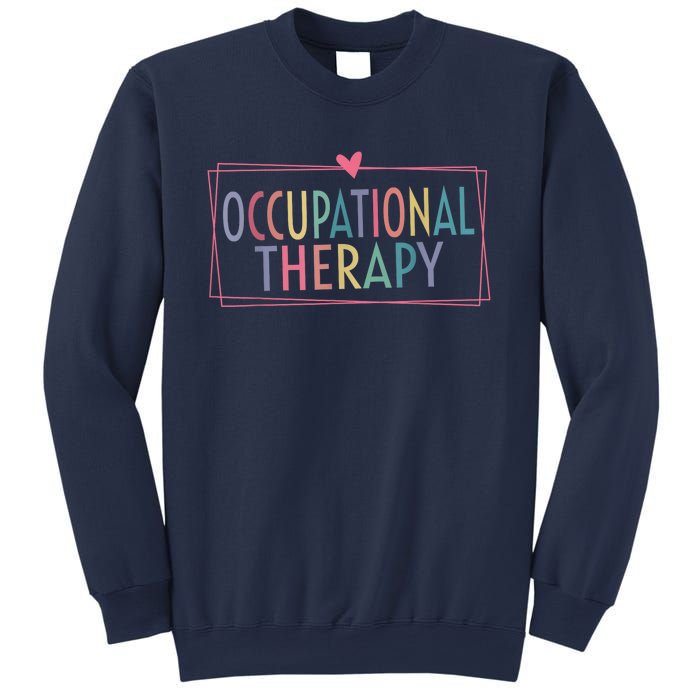 Occupational Therapy -OT Therapist OT Month design idea Sweatshirt