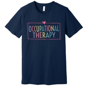 Occupational Therapy -OT Therapist OT Month design idea Premium T-Shirt