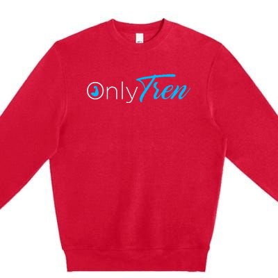 Only Tren Premium Crewneck Sweatshirt