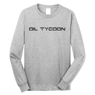 Oil Tycoon Long Sleeve Shirt