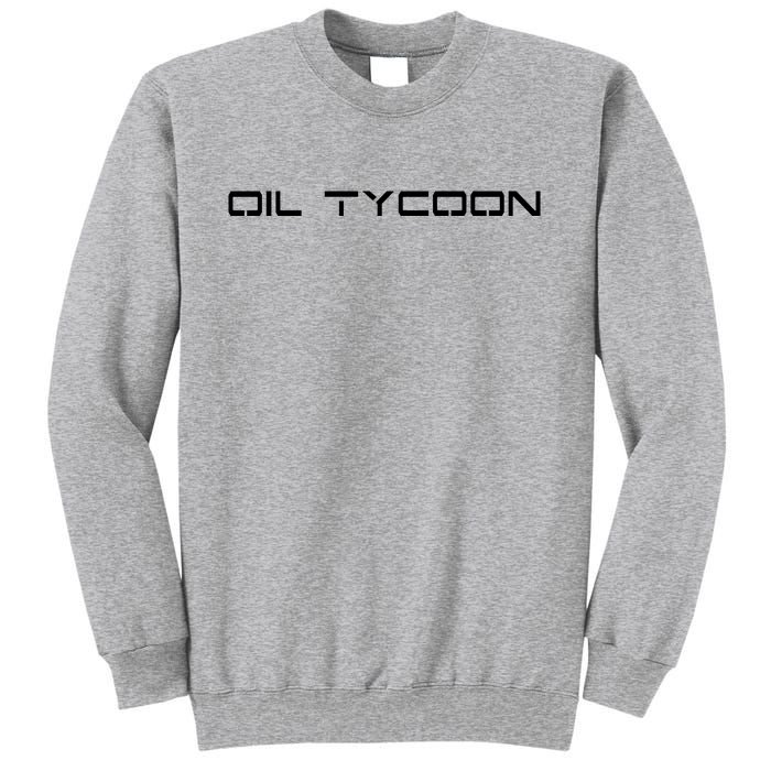 Oil Tycoon Sweatshirt