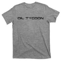 Oil Tycoon T-Shirt