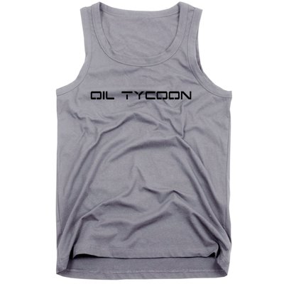 Oil Tycoon Tank Top