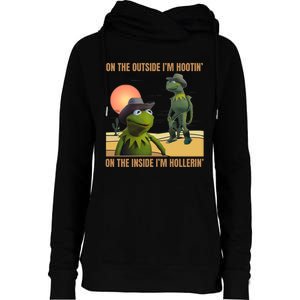 On The Outside IM Hootin’ On The Inside IM Hollerin’ Womens Funnel Neck Pullover Hood