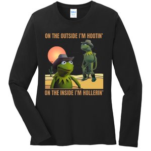 On The Outside IM Hootin’ On The Inside IM Hollerin’ Ladies Long Sleeve Shirt