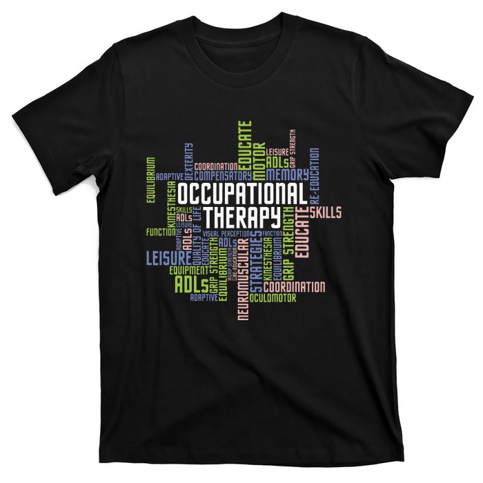 Occupational Therapy Occupational Therapist Healthcare T-Shirt