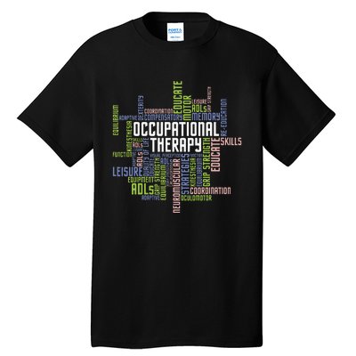 Occupational Therapy Occupational Therapist Healthcare Tall T-Shirt