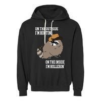 ON THE OUTSIDE IM HOOTIN ON THE INSIDE IM HOLLERIN Garment-Dyed Fleece Hoodie