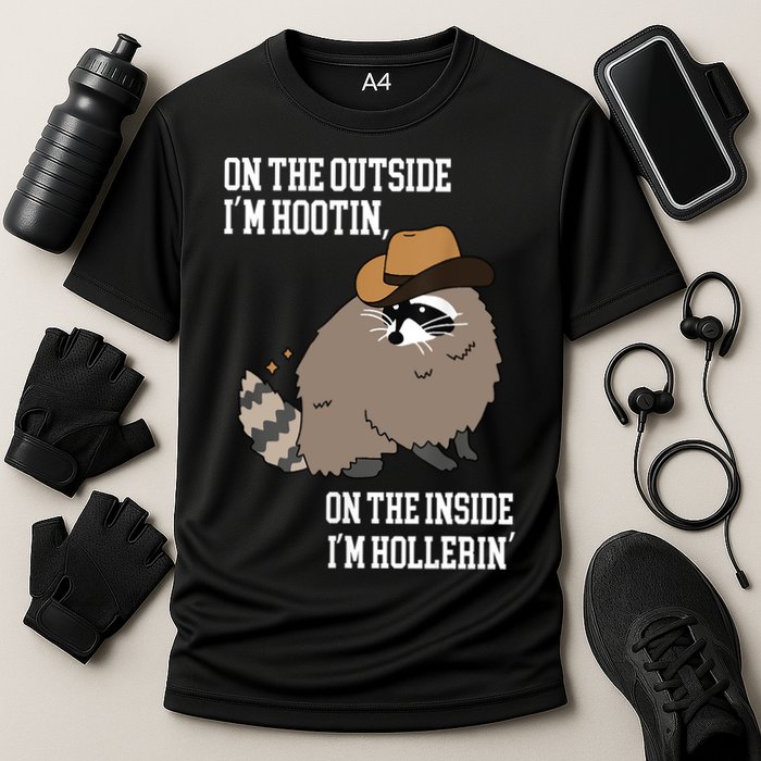ON THE OUTSIDE IM HOOTIN ON THE INSIDE IM HOLLERIN Cooling Performance Crew T-Shirt