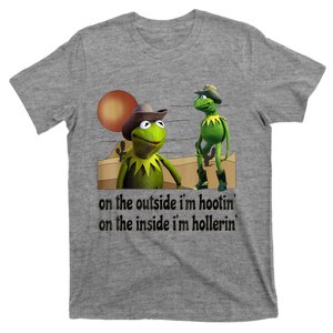 On The Outside I'm Hootin On The Inside I'm Hollerin T-Shirt