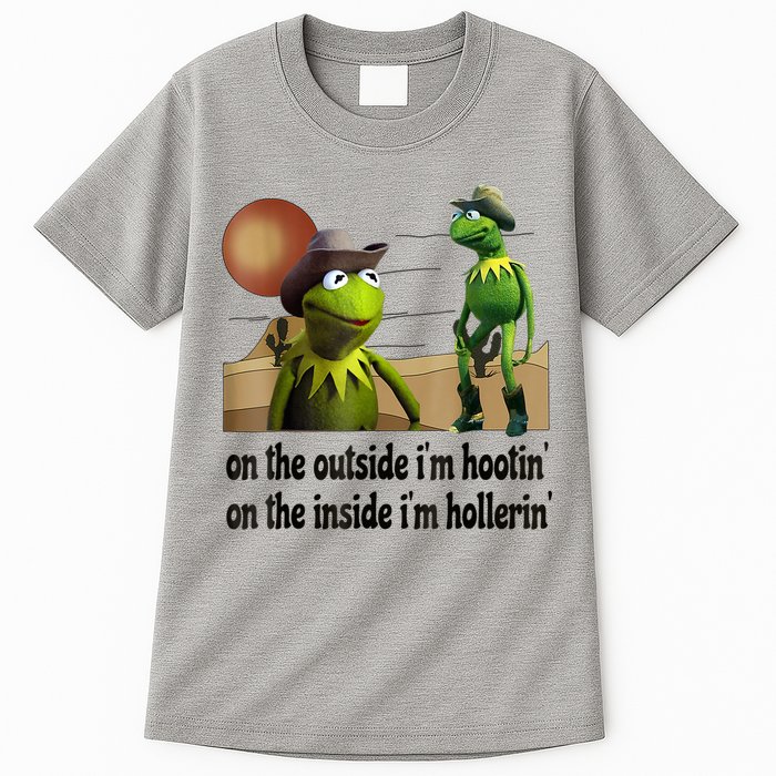 On The Outside I'm Hootin On The Inside I'm Hollerin Tall T-Shirt