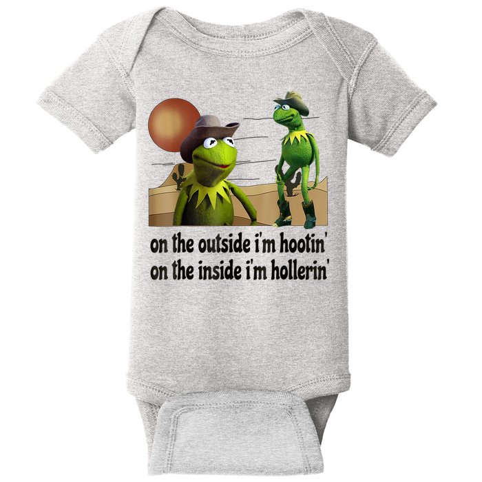 On The Outside I'm Hootin On The Inside I'm Hollerin Baby Bodysuit
