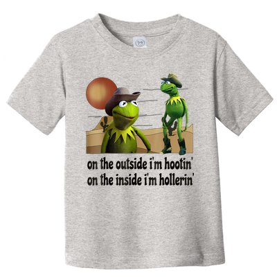 On The Outside I'm Hootin On The Inside I'm Hollerin Toddler T-Shirt