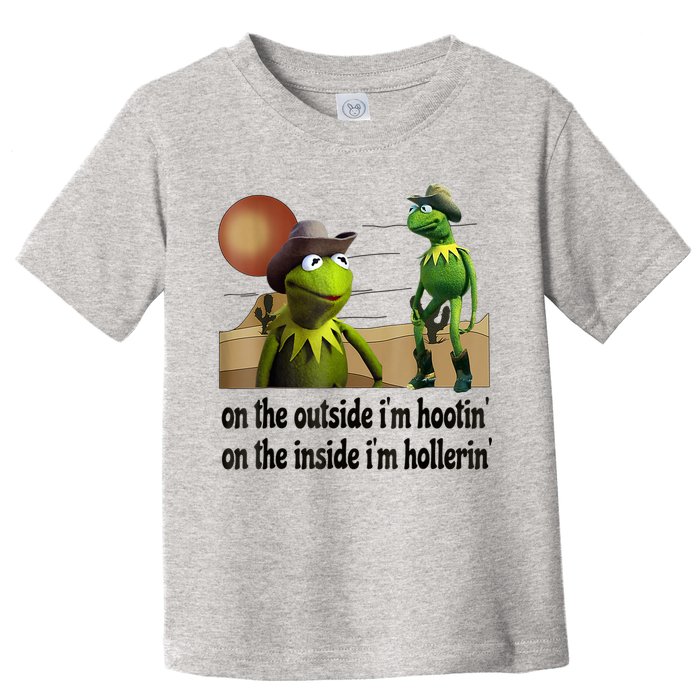 On The Outside I'm Hootin On The Inside I'm Hollerin Toddler T-Shirt