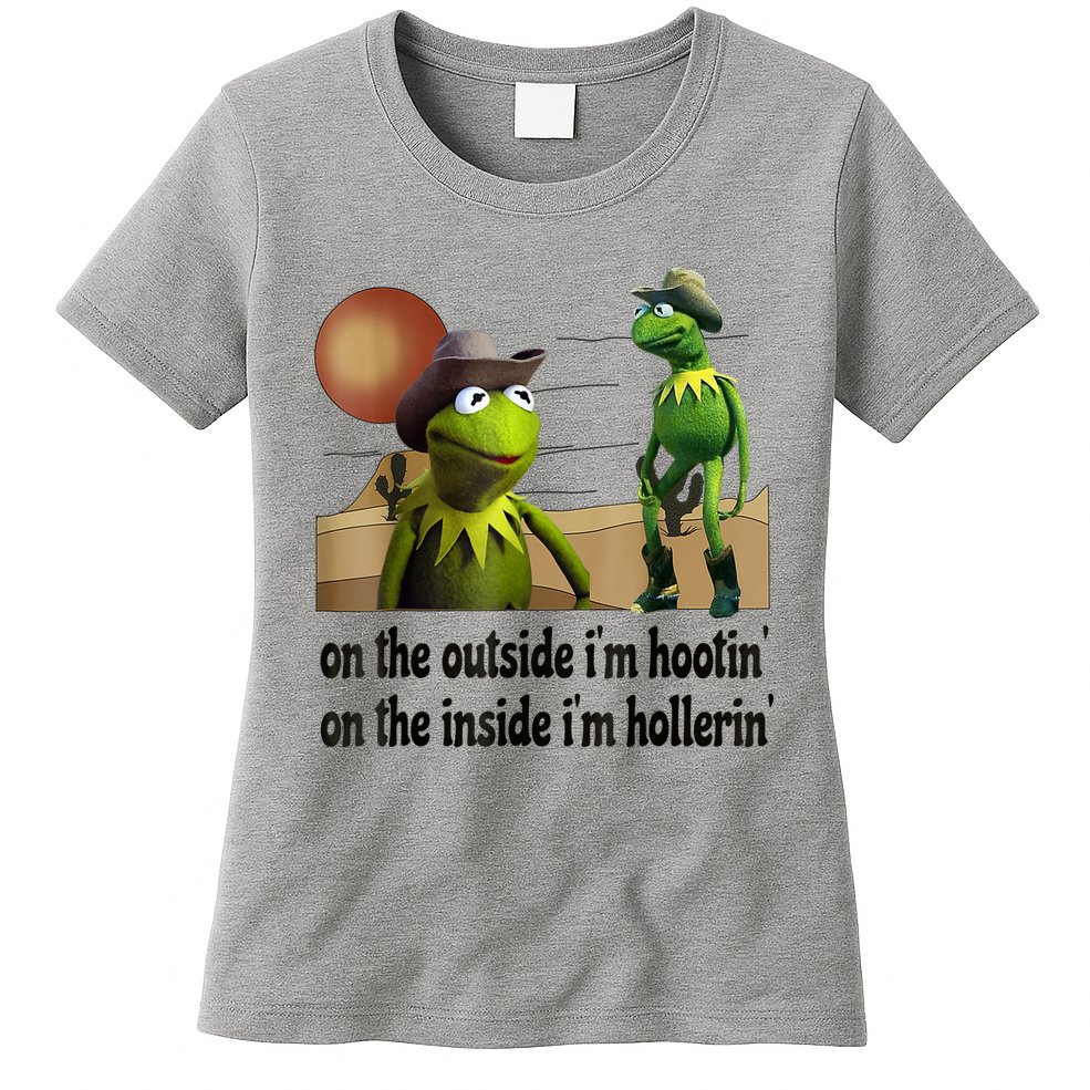 On The Outside I'm Hootin On The Inside I'm Hollerin Womens T-Shirt
