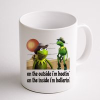 On The Outside I'm Hootin On The Inside I'm Hollerin Mug