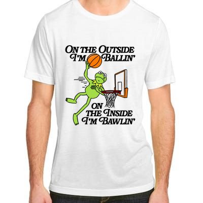 On The Outside Im Ballin On The Inside Im Bawlin Adult ChromaSoft Performance T-Shirt