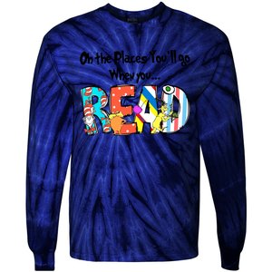 Oh The Places You'll Go When You Read National Read Across America Tie-Dye Long Sleeve Shirt