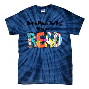 Oh The Places You'll Go When You Read National Read Across America Tie-Dye T-Shirt