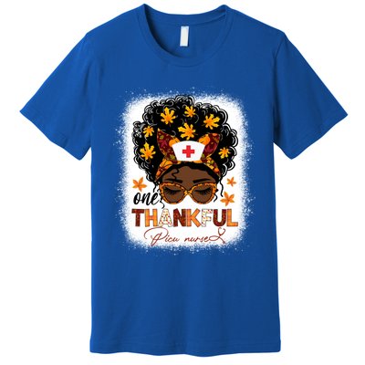 One Thankful Picu Nurse Messy Bun Black Thanksgiving Cool Gift Premium T-Shirt