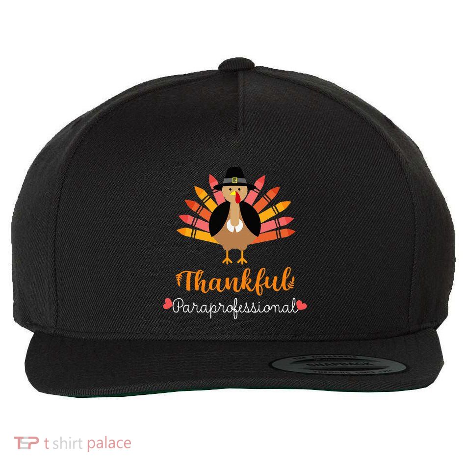 One Thankful Paraprofessional Para Thanksgiving Cute Turkey Wool Snapback Cap