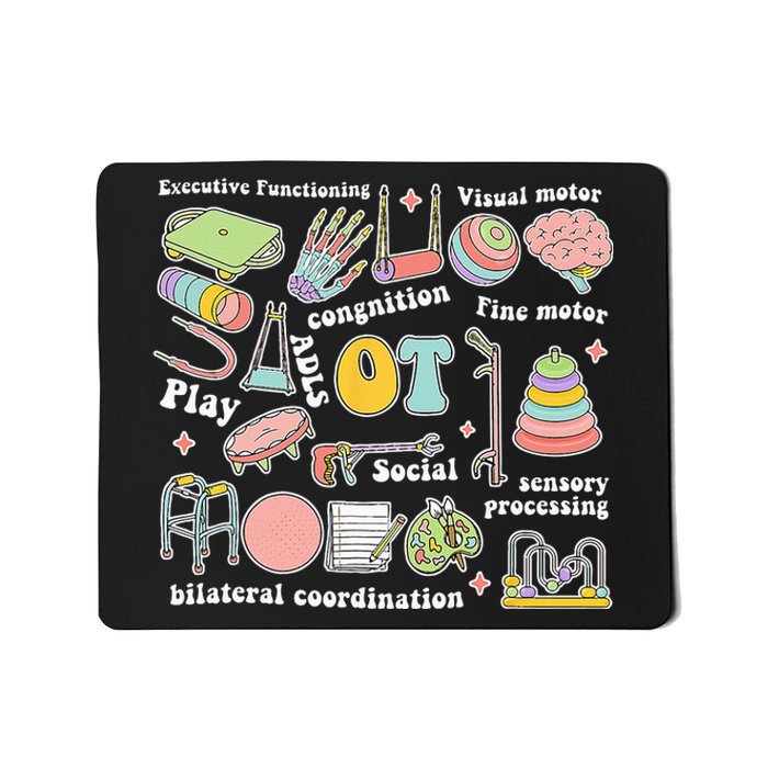 Occupational Therapy Pediatric Therapist Assistant OT Month Mousepad