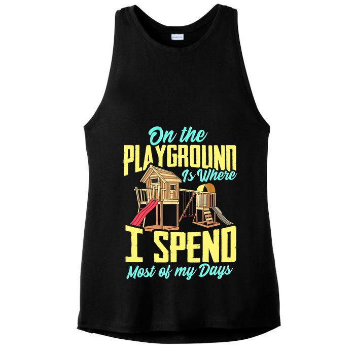 On The Playground Is Where I Spend Most Of My Days Ladies PosiCharge Tri-Blend Wicking Tank