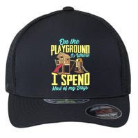 On The Playground Is Where I Spend Most Of My Days Flexfit Unipanel Trucker Cap