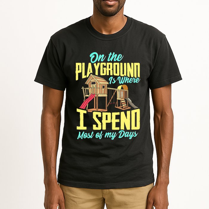On The Playground Is Where I Spend Most Of My Days Tall T-Shirt